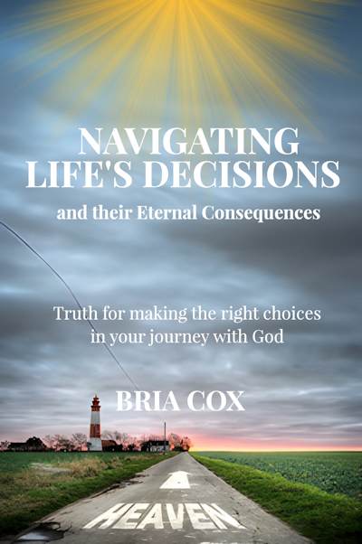 Navigating Life's Decisions by Bria Cox